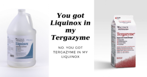 Liquinox and Tergazyme
